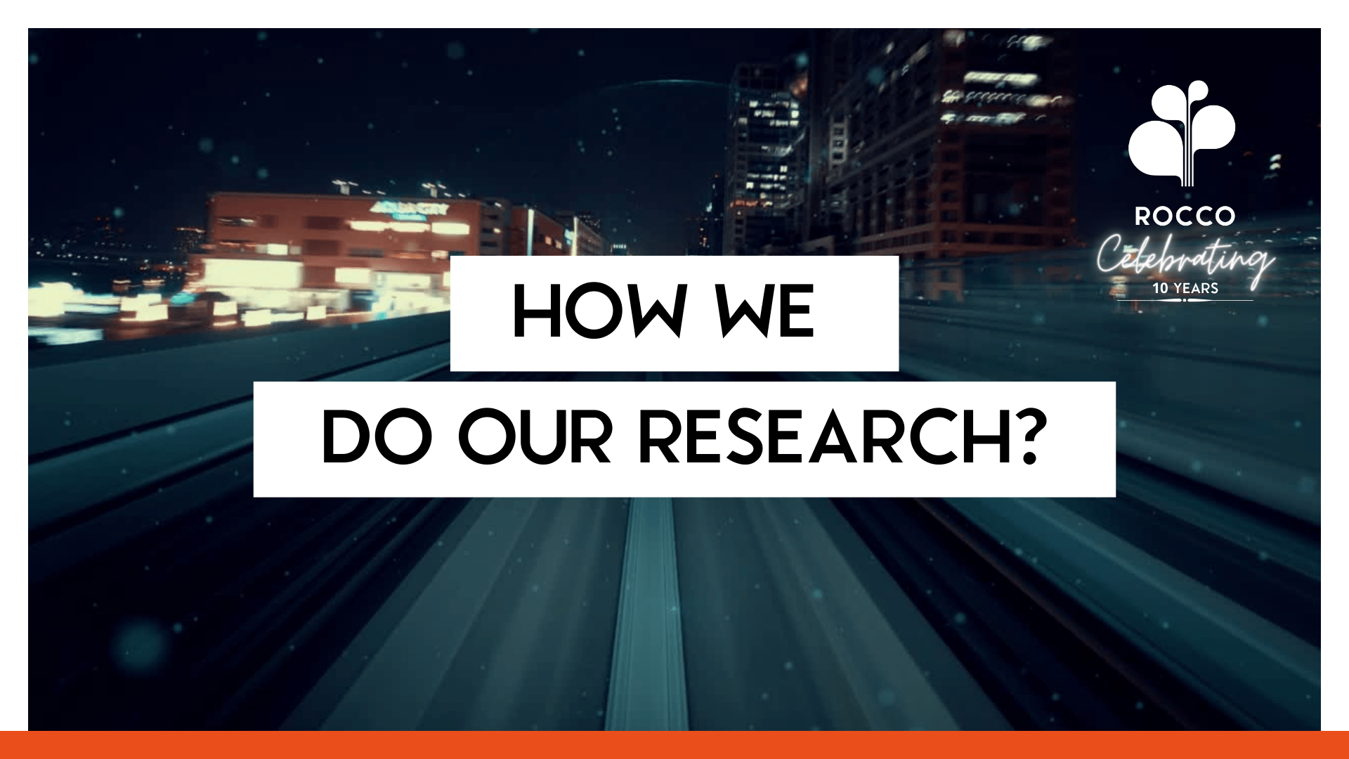 How we do our Research?